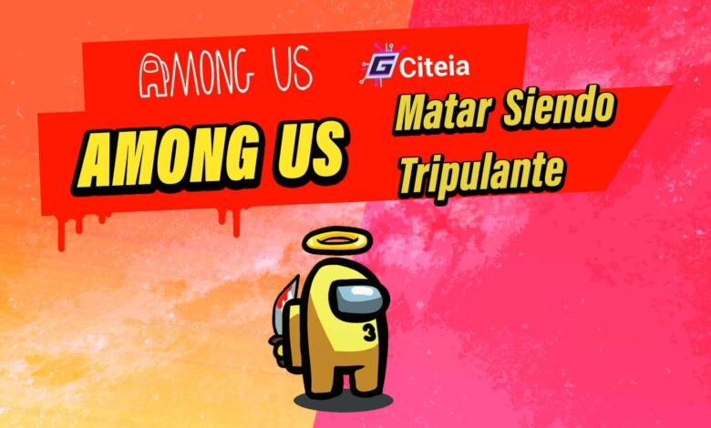 como matar siendo tripulante en among us portada de articulo
