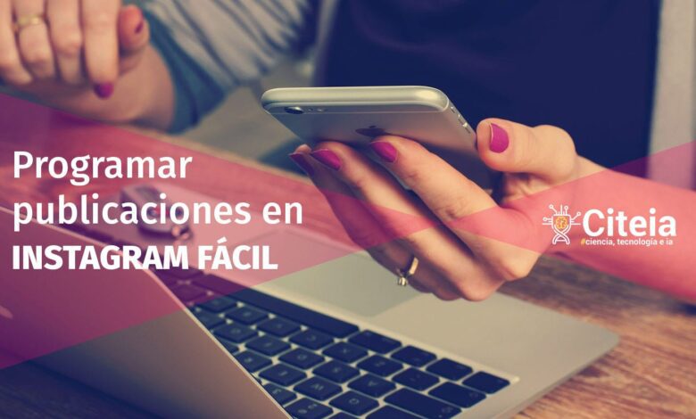 Formas fáciles de programar publicaciones en Instagram portada de artículo