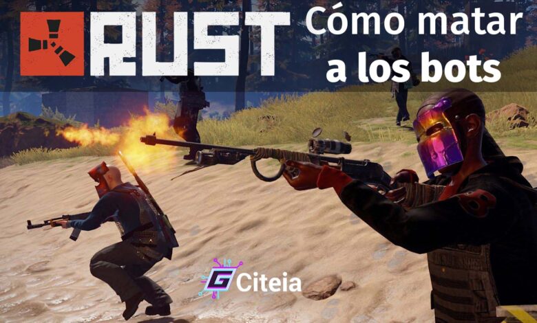 ¿Cómo matar a los bots en Rust con distintos medios? portada de artículo