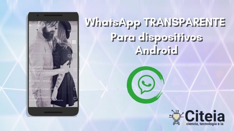 Descargar WhatsApp transparente para dispositivos Android portada de artículo