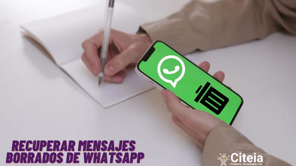 Como recuperar mensajes borrados de WhatsApp