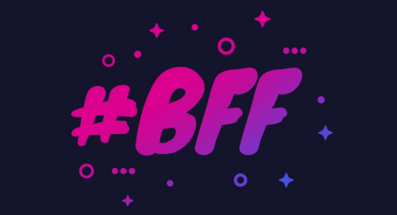 What does BFF mean? - Meaning and other similar terms
