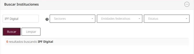 Búsqueda de IPF Digital en el SIPRES de Condusef: 0 resultados